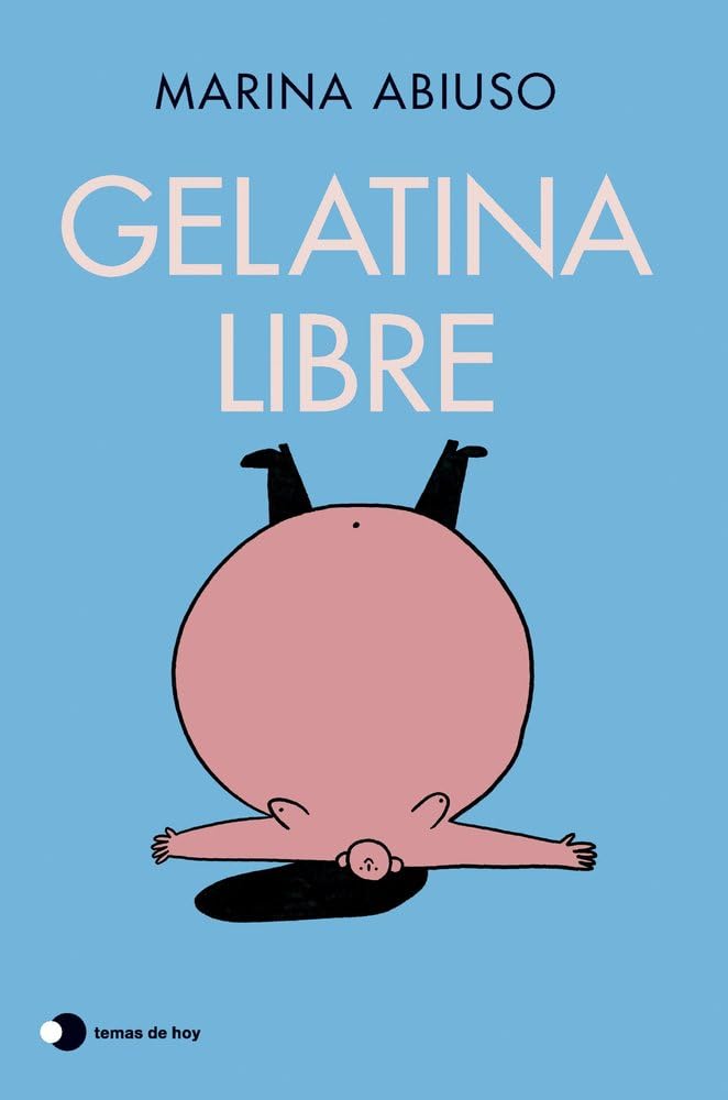 Gelatina libre (Historias de hoy) Contemporary literature