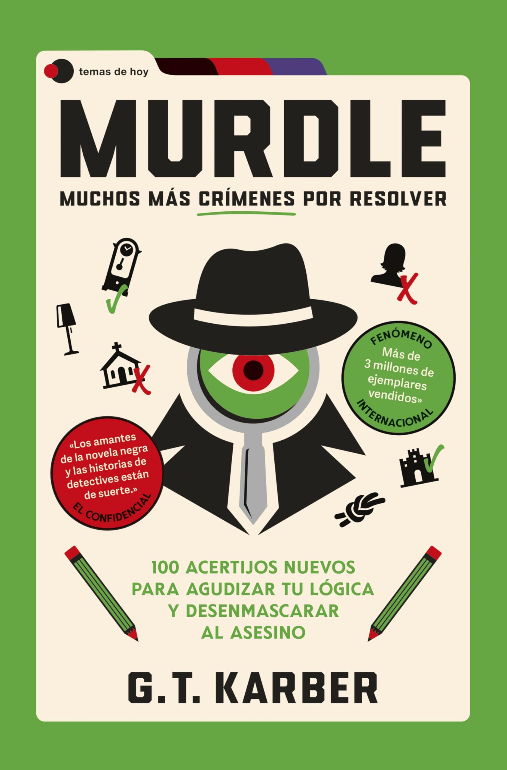 Murdle: Muchos más crímenes por resolver: 100 acertijos nuevos para agudizar tu lógica y desenmascarar al asesino (Voces de hoy) Contemporary literature Books
