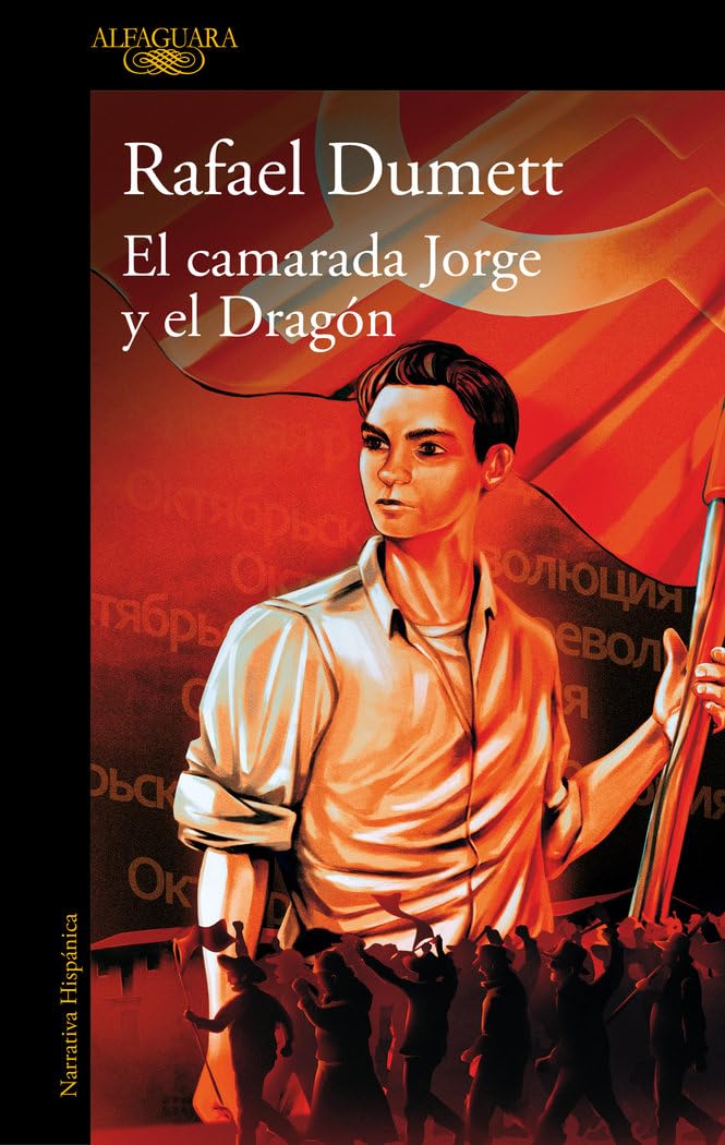 El Camarada Jorge Y El Dragón / Comrade Jorge and the Dragon book