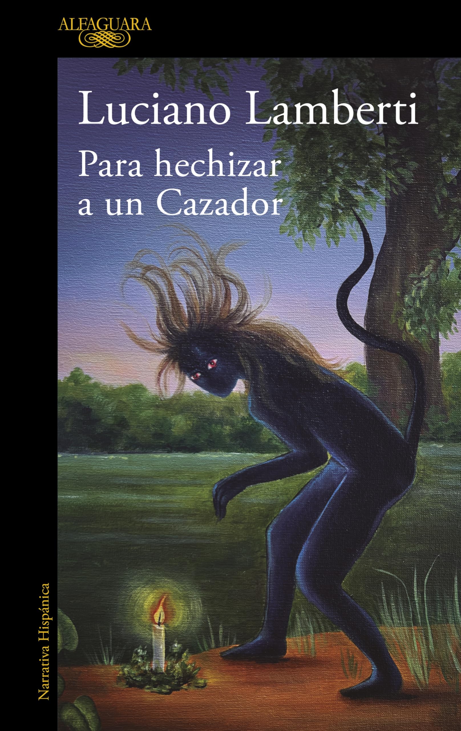 Para hechizar a un Cazador (Mapa de las lenguas): Premio Clarín de Novela 2023 (Hispánica) Contemporary literature