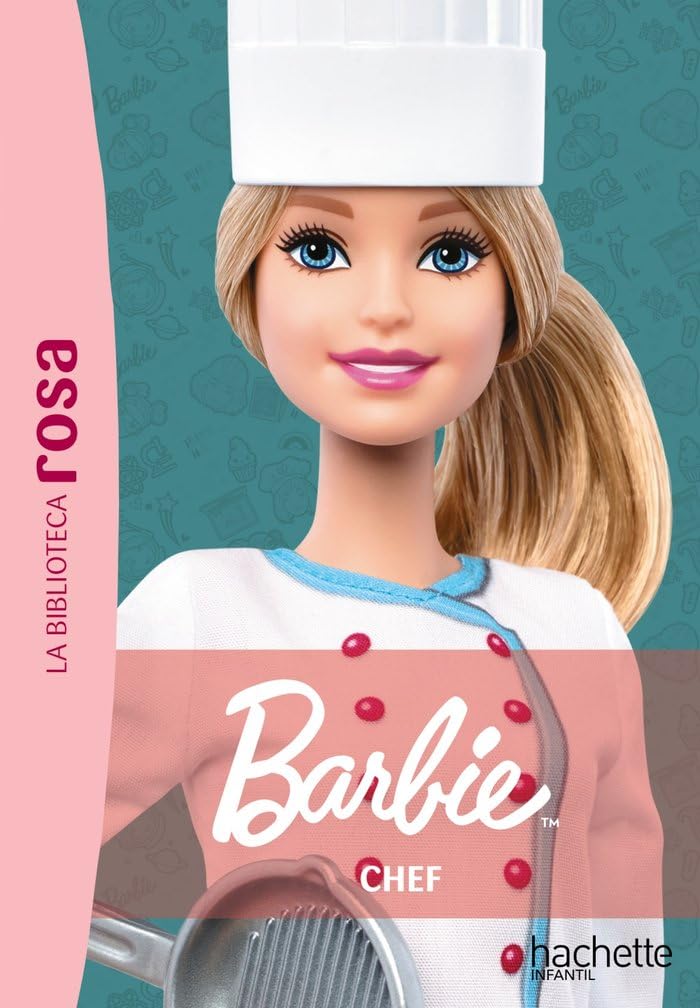 La Biblioteca Rosa. Barbie, 5. Chef (Hachette INFANTIL) Novels & Short Stories