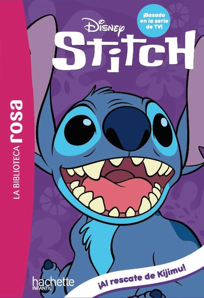 La Biblioteca rosa. Stitch, 3. ¡Al rescate de Kijimu! (Hachette INFANTIL - DISNEY) Novels & Short Stories