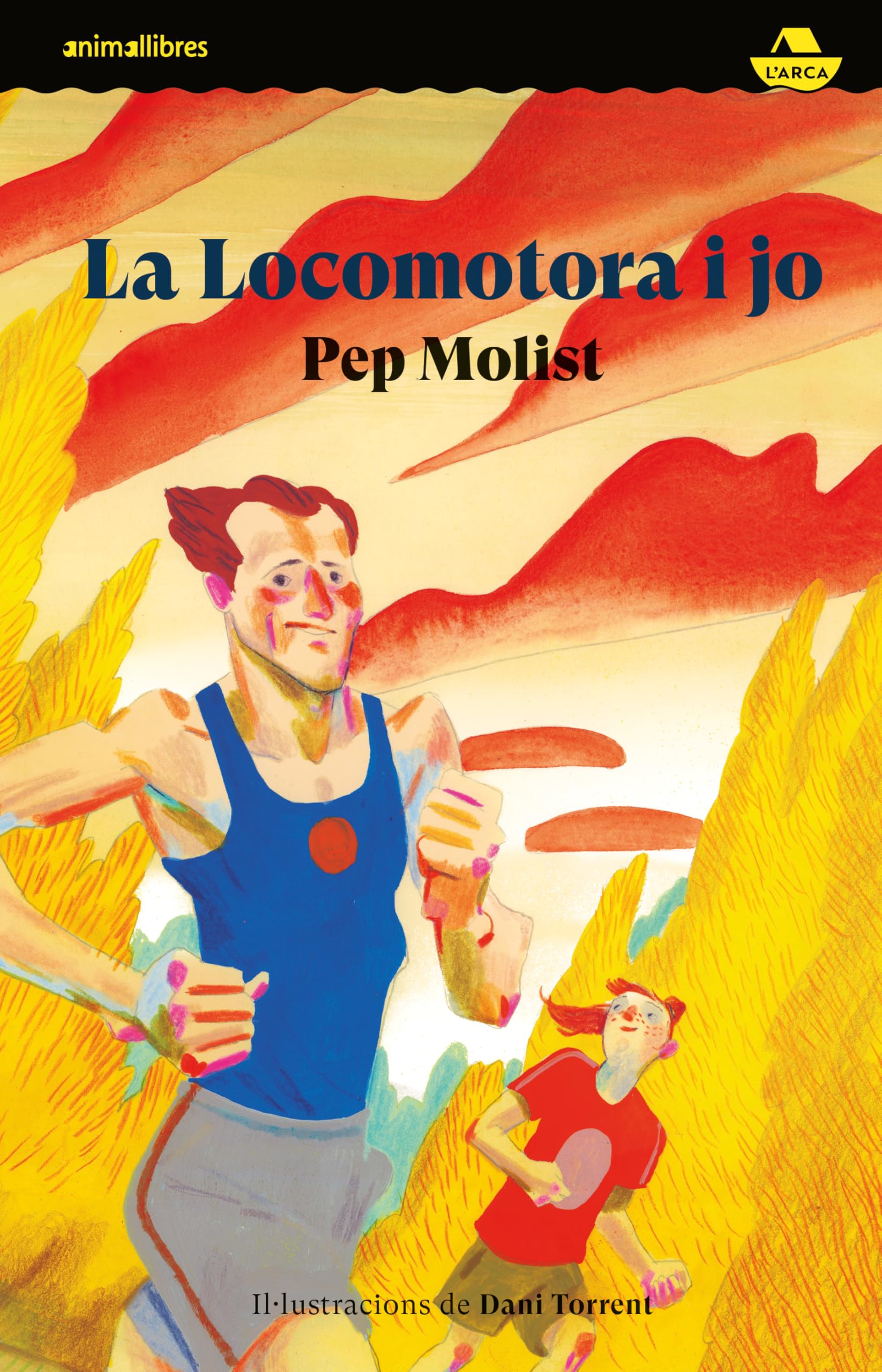La Locomotora i jo (L'Arca, Band 30) Novels & Short Stories