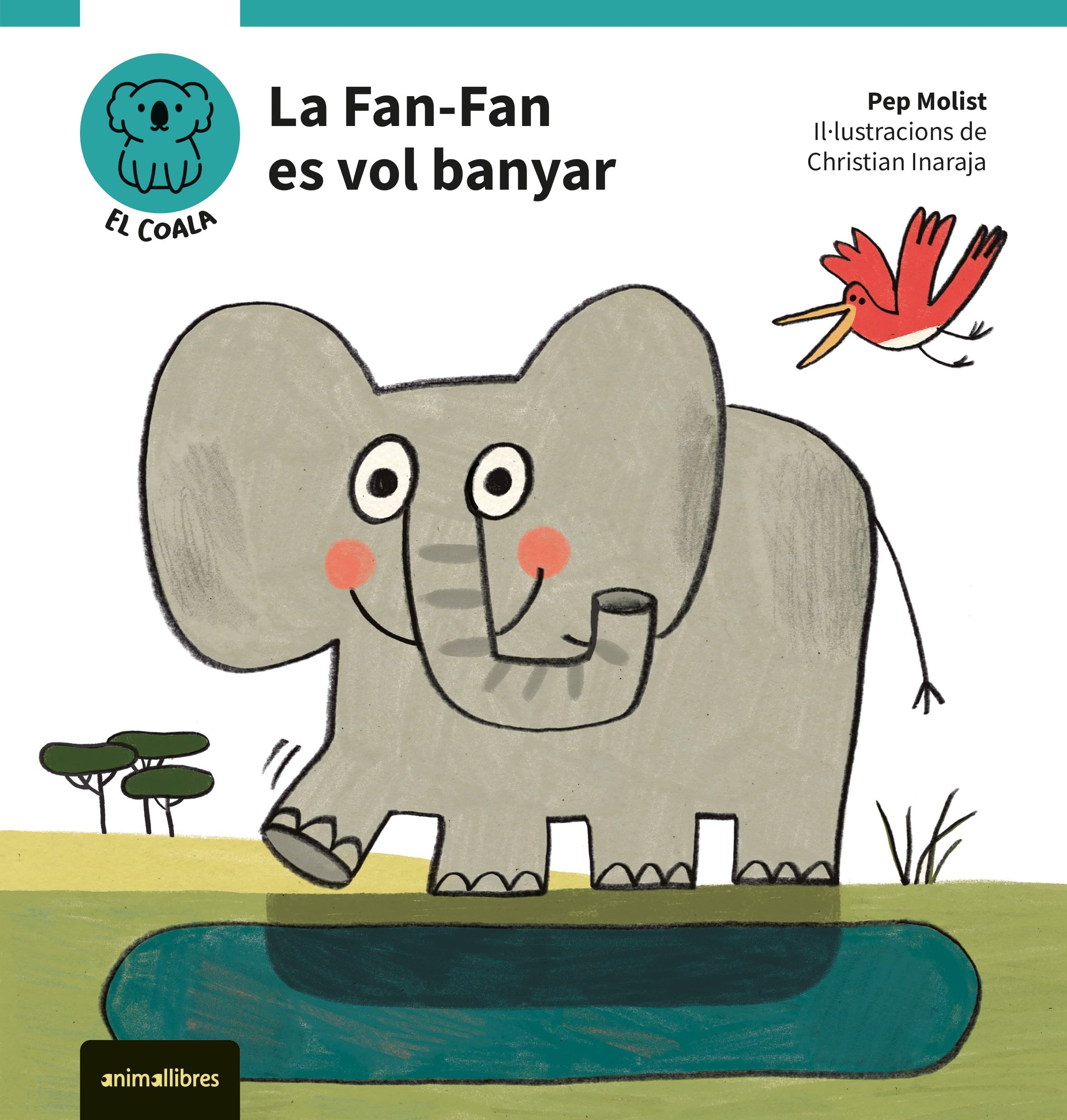 La Fan-Fan es vol banyar (El Coala. Primeres lectures, Band 2) Novels & Short Stories