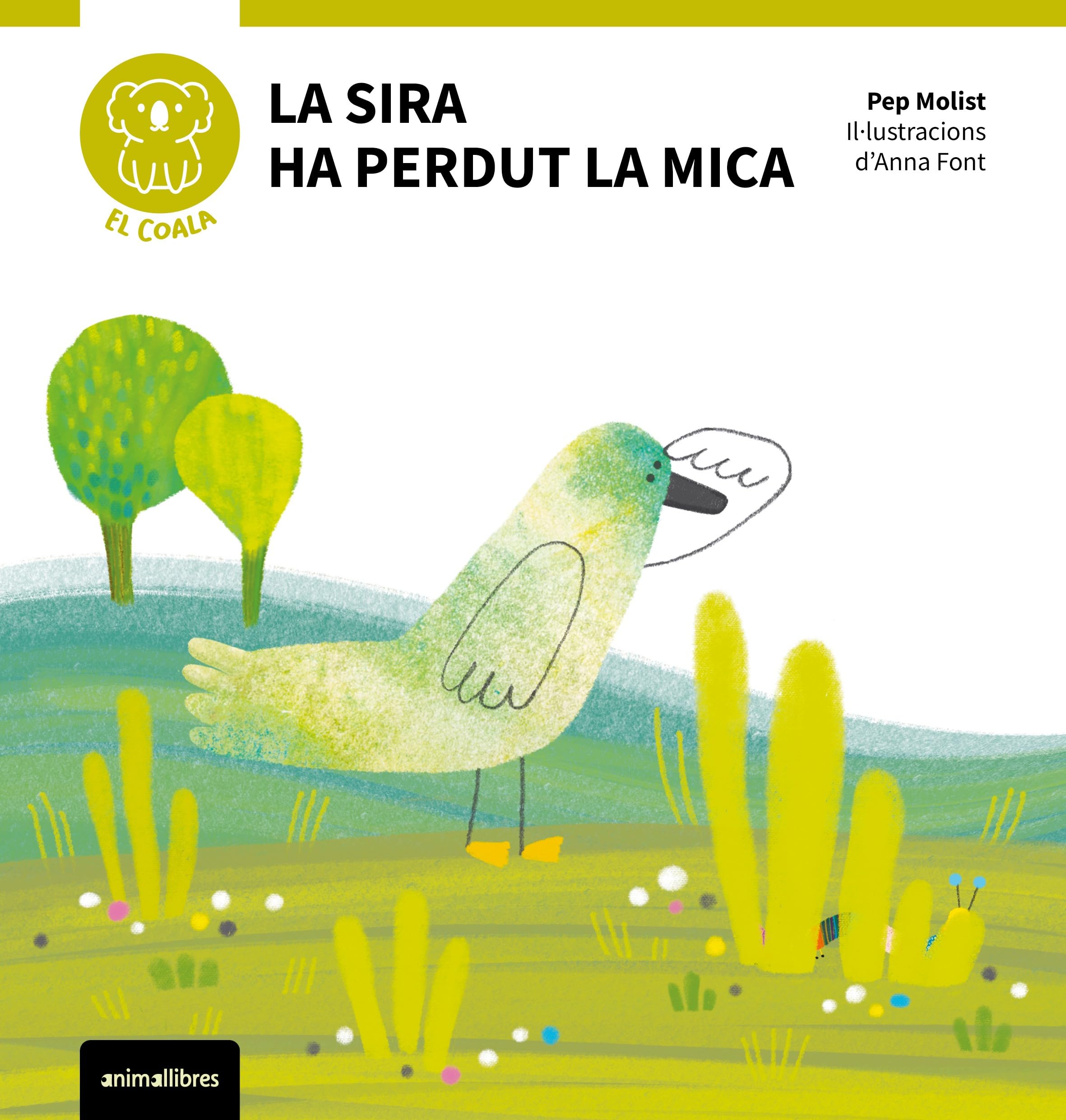La Sira ha perdut la Mica (El Coala. Primeres lectures, Band 4) Novels & Short Stories