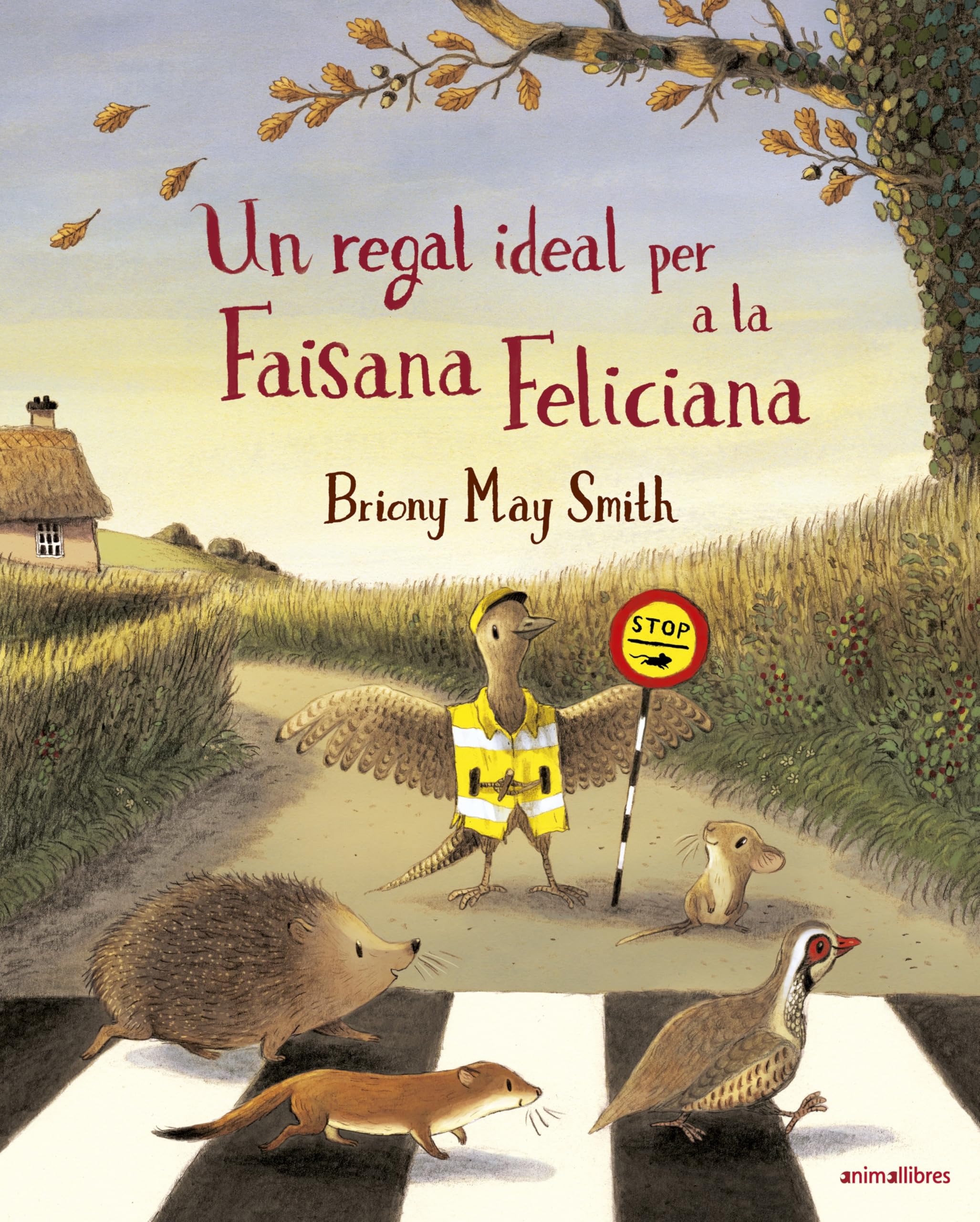 Un regal ideal per a la Faisana Feliciana (Àlbums il·lustrats, Band 155) Books