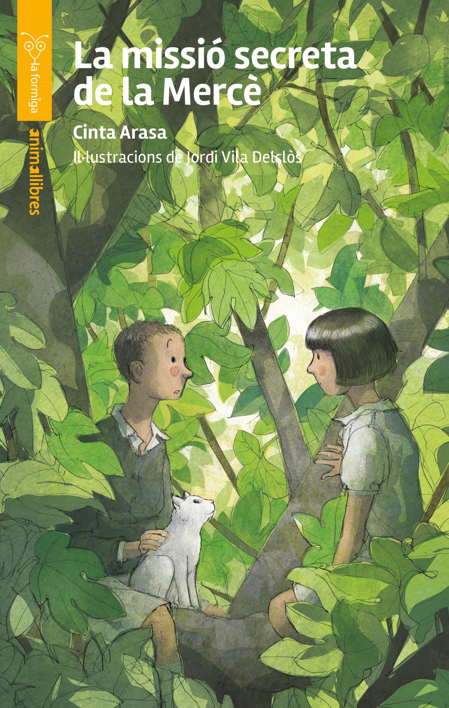 La missió secreta de la Mercè (La formiga, Band 150) Novels & Short Stories