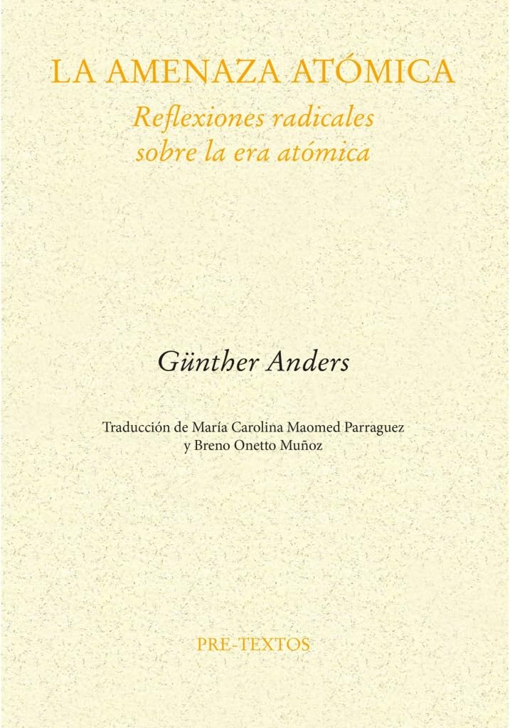 La amenaza atómica: Reflexiones radicales sobre la era atómica book