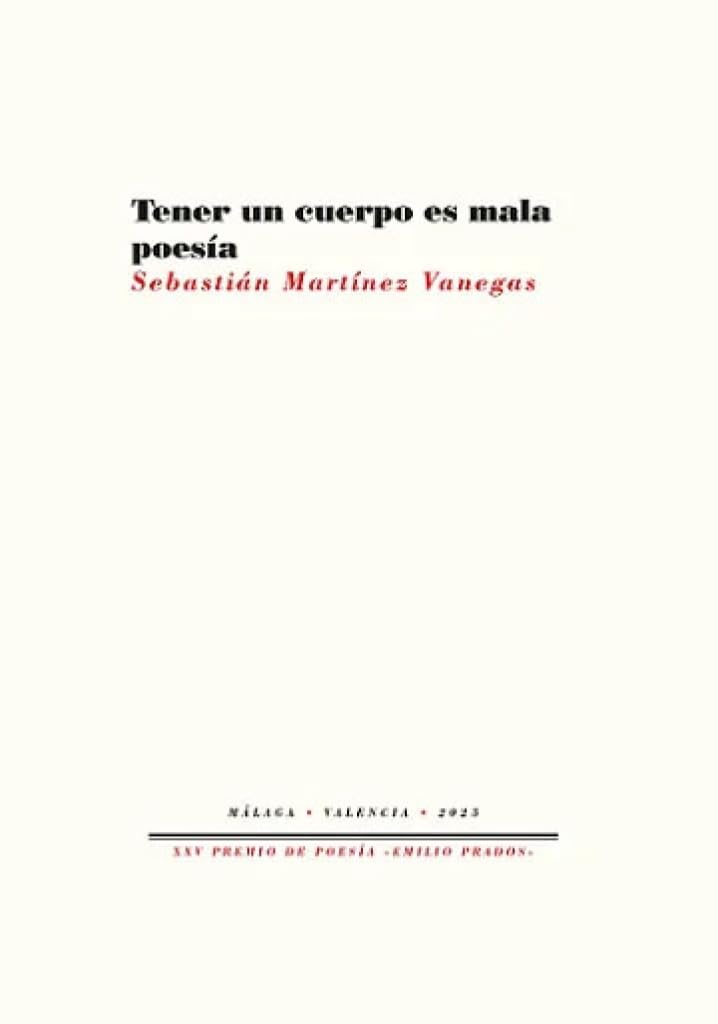 Tener un cuerpo es mala poesía Books