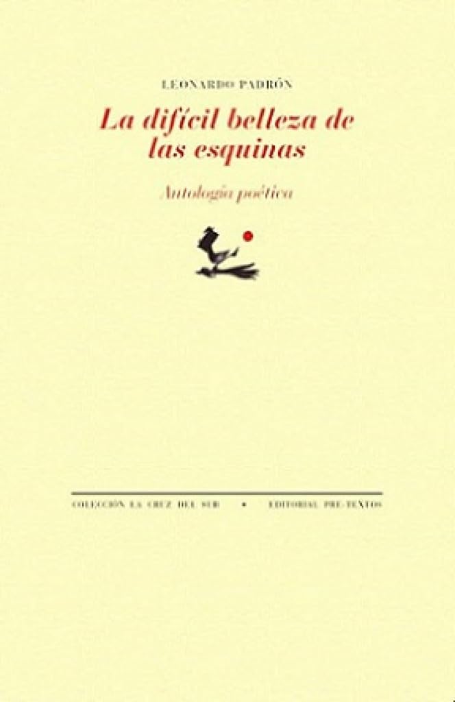 La difícil belleza de las esquinas (La Cruz del Sur) Poetry