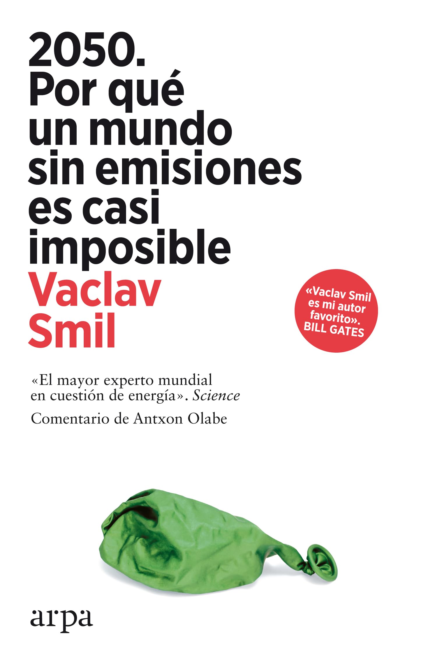 2050. Por qué un mundo sin emisiones es casi imposible Natural Sciences