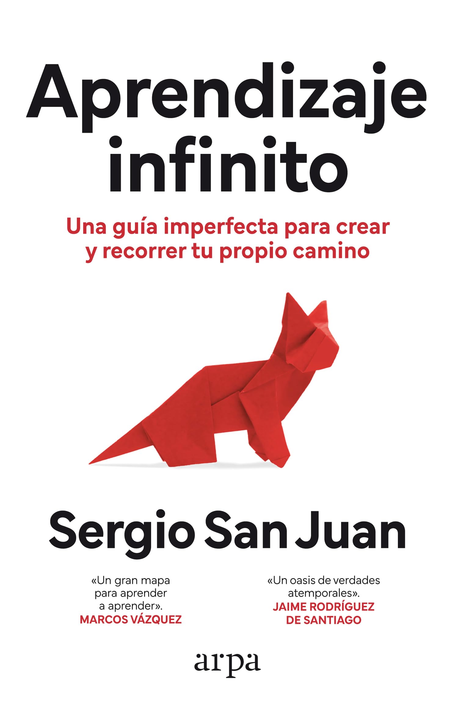 Aprendizaje infinito: Una guía imperfecta para crear y recorrer tu propio camino (Psicología) Psychology