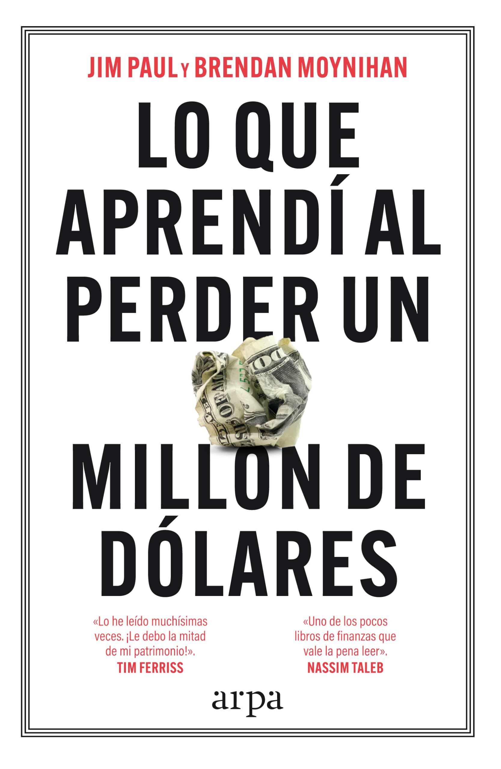 Lo que aprendí al perder un millón de dólares book