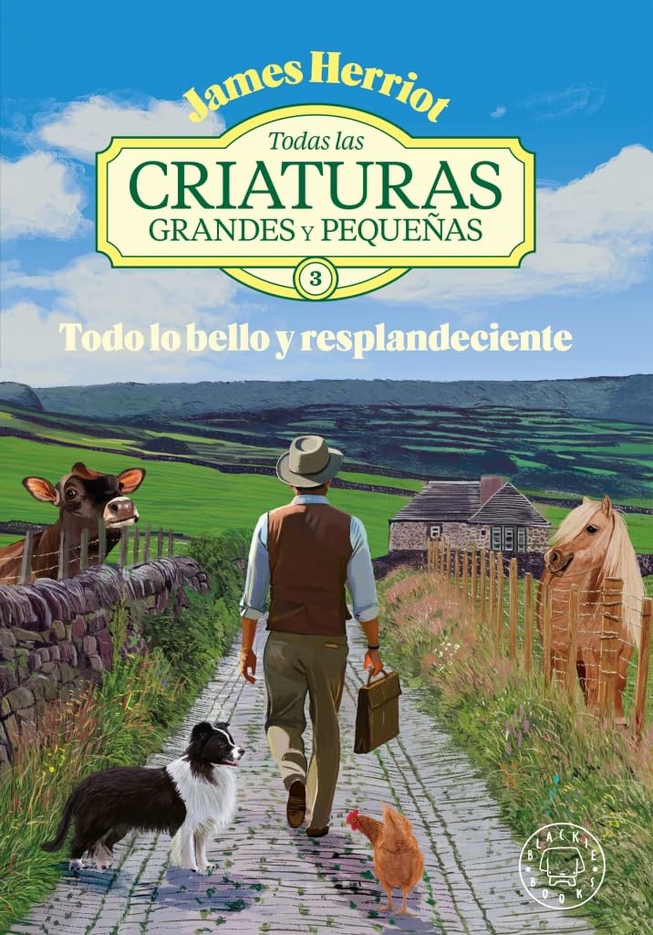 Todas las criaturas grandes y pequeñas -3-: Todo lo bello y resplandeciente book