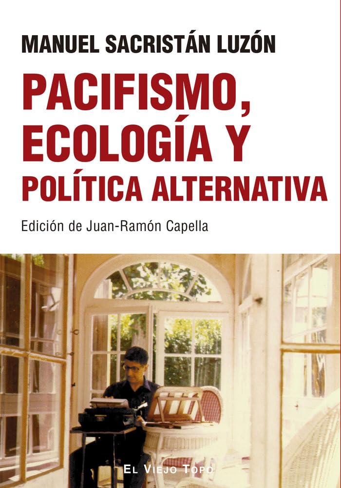 Pacifismo, ecología y política alternativa Social Sciences