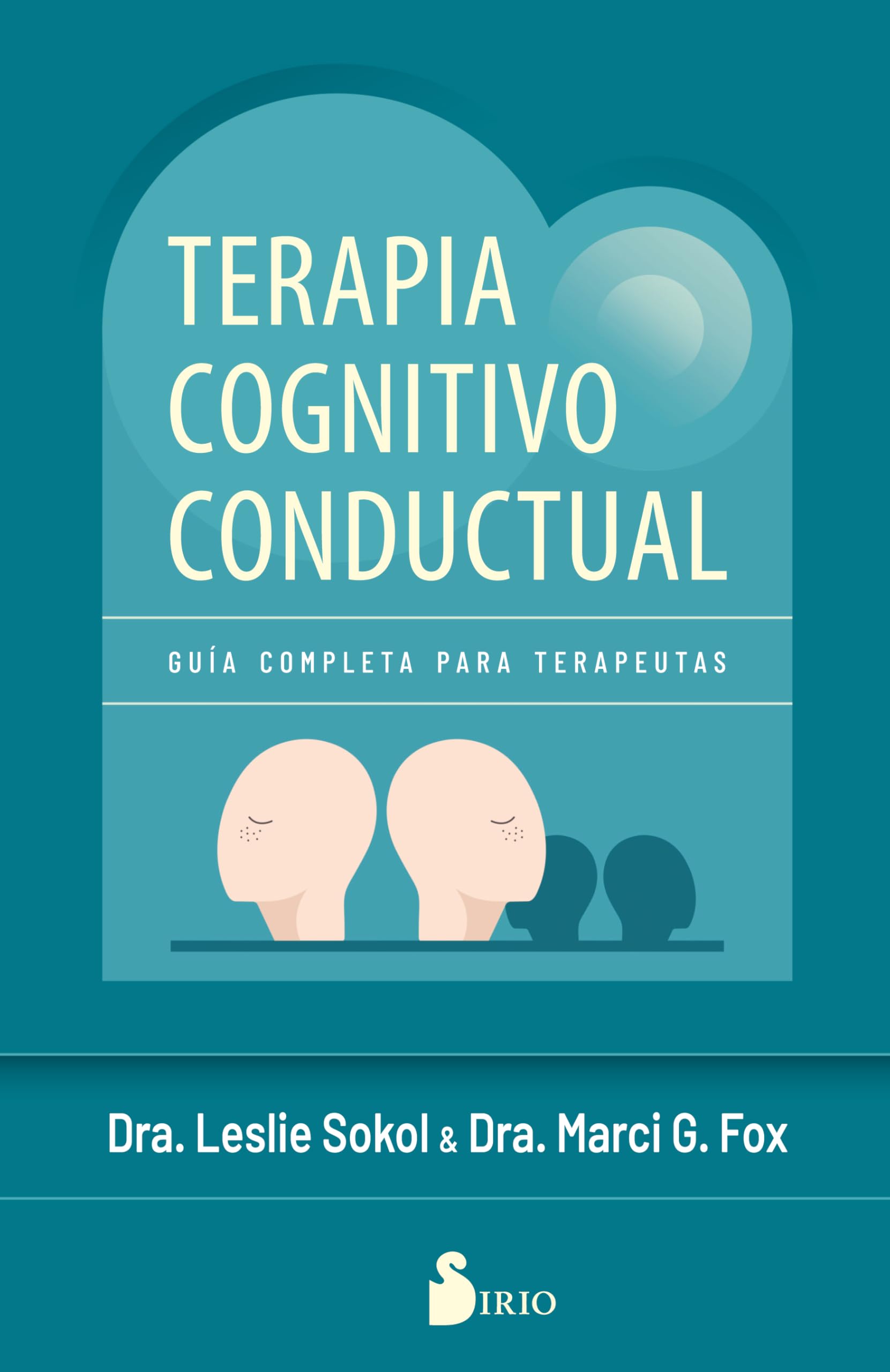 Terapia Cognitivo – Conductual: Guía completa para terapeutas Business, Finance & Career