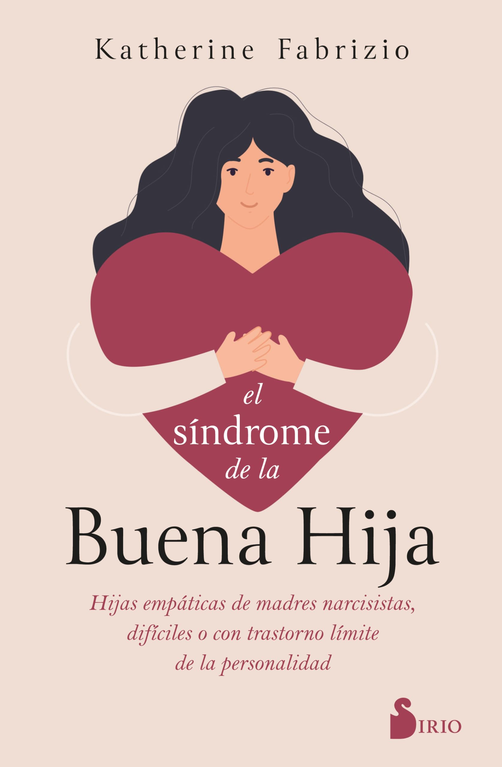 El síndrome de la buena hija/ The Good Daughter Syndrome book