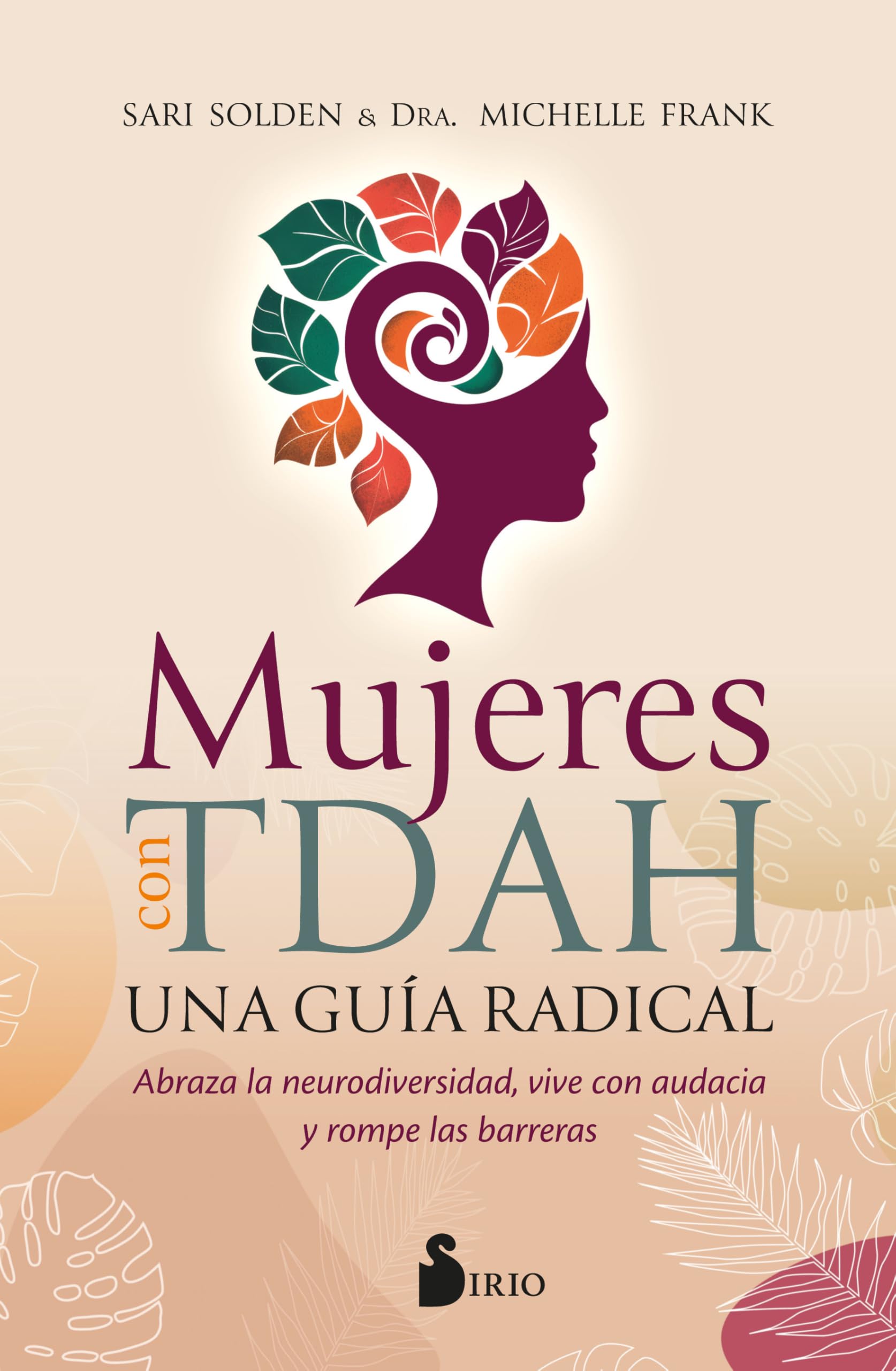 Mujeres Con Tdah. Una Guía Radical book