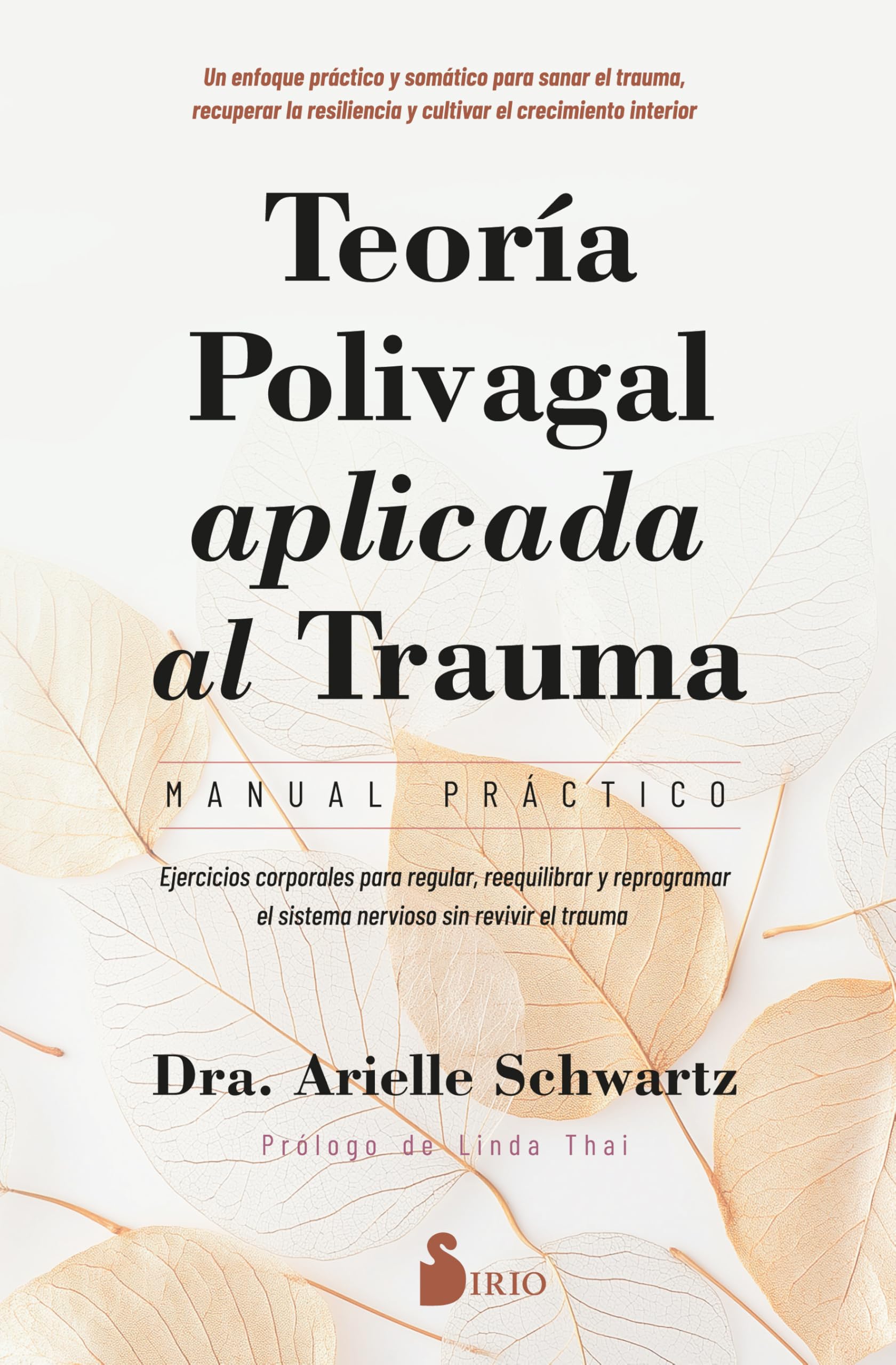 Teoría Polivagal Aplicada Al Trauma. Manual Práctico Medicine