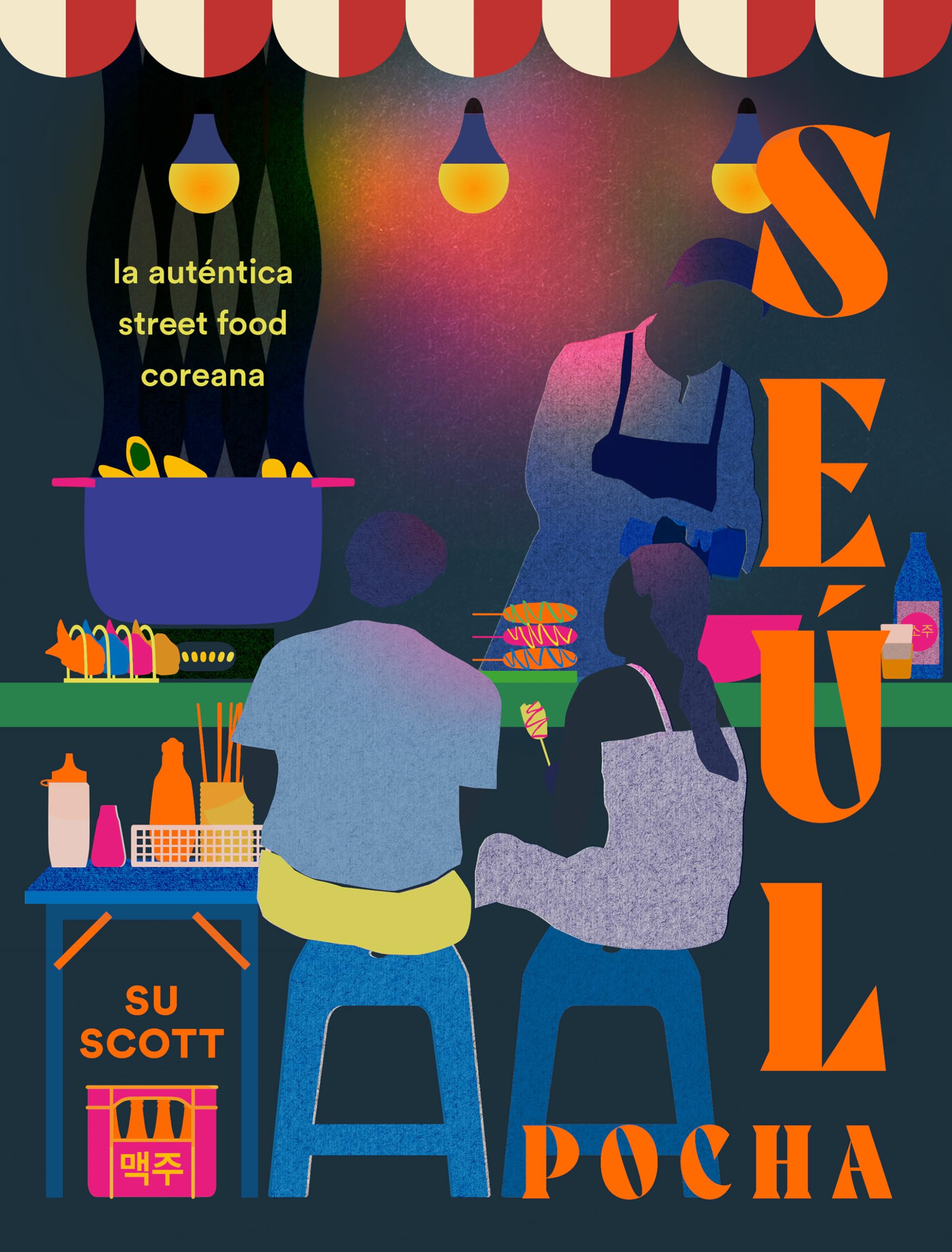 Seúl. Pocha: La auténtica street food coreana book