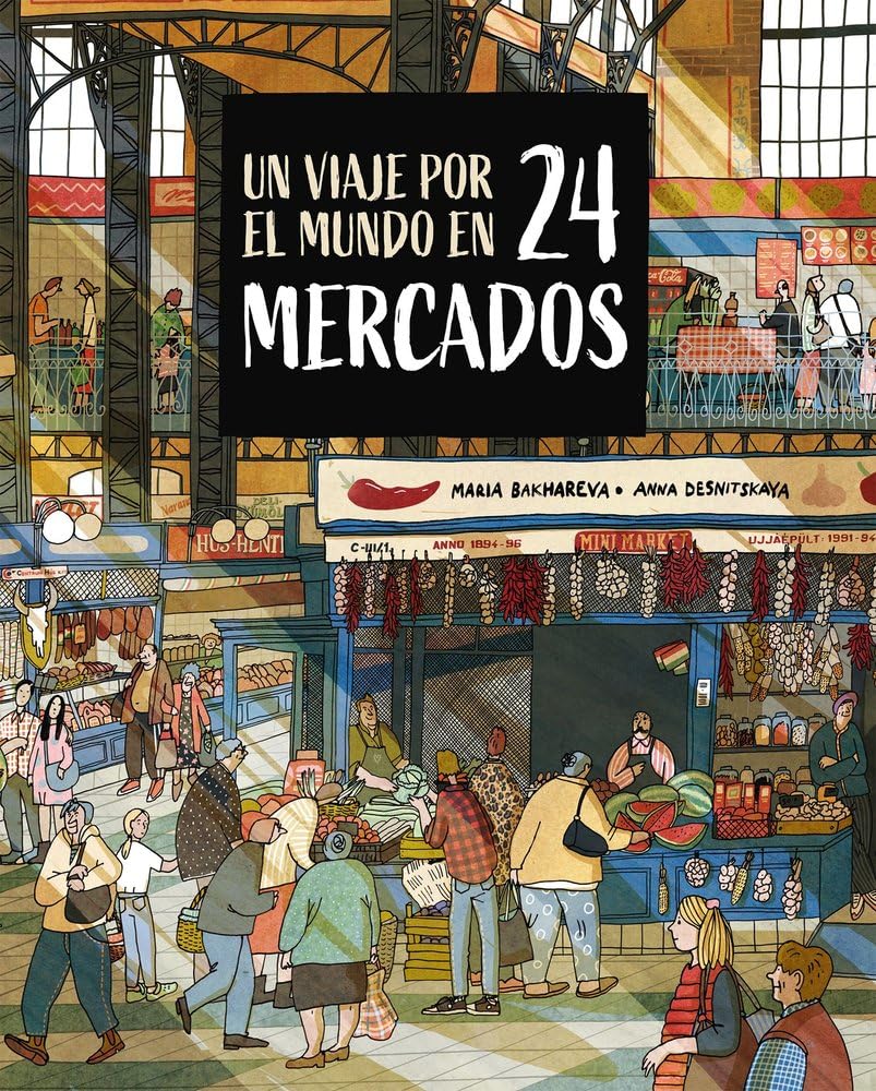 Un viaje por el mundo en 24 mercados book