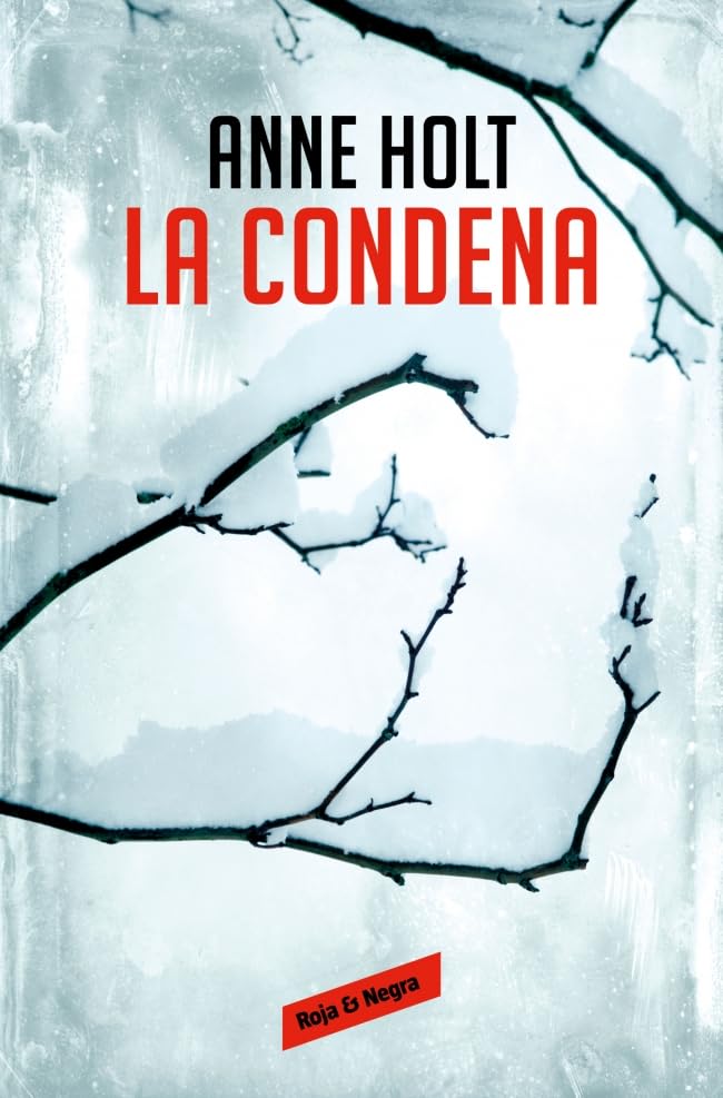La condena (Hanne Wilhelmsen 10) (Roja y negra, Band 10) Contemporary literature