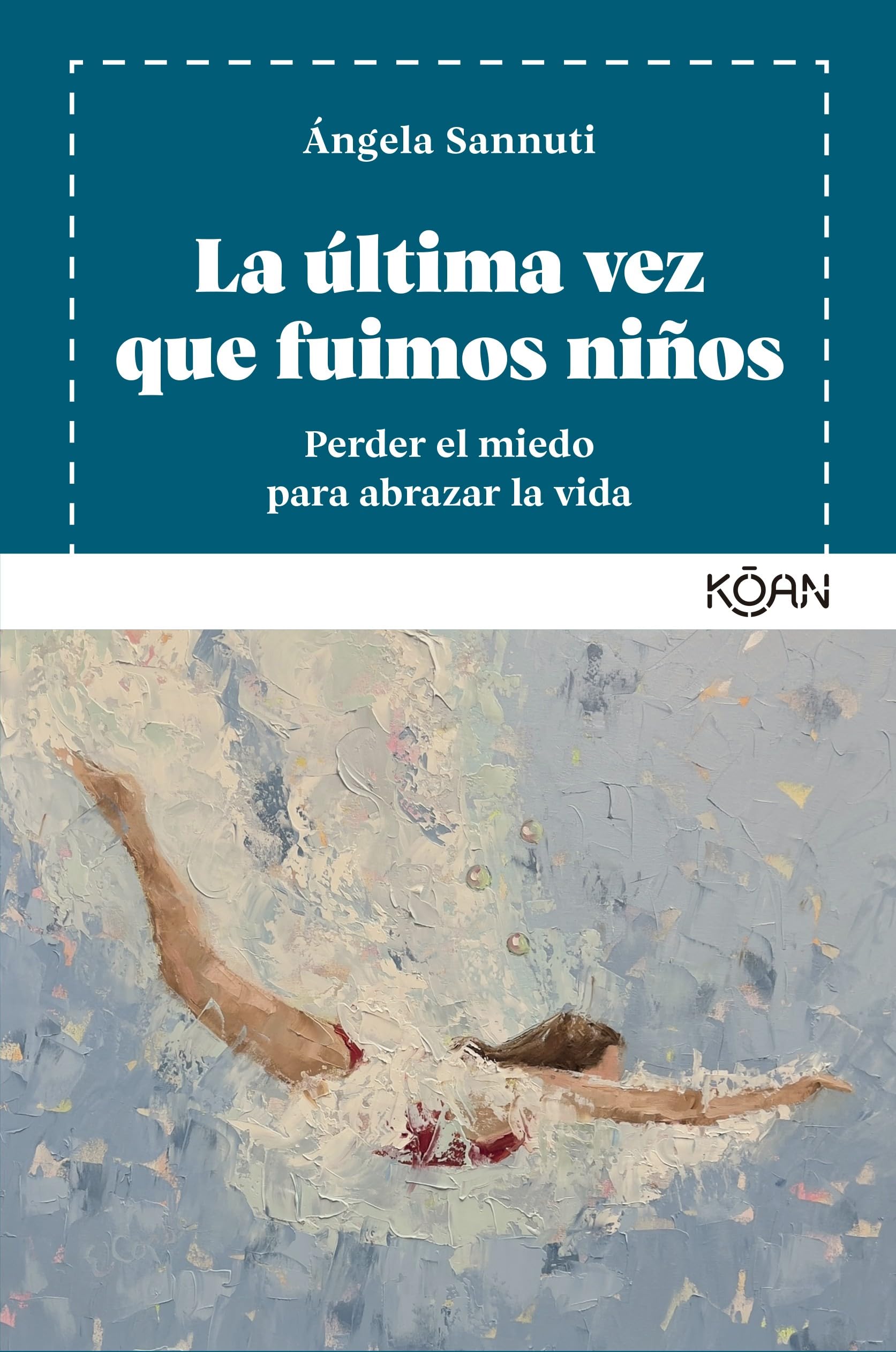 La última vez que fuimos niños/ The Last Time we were Children book
