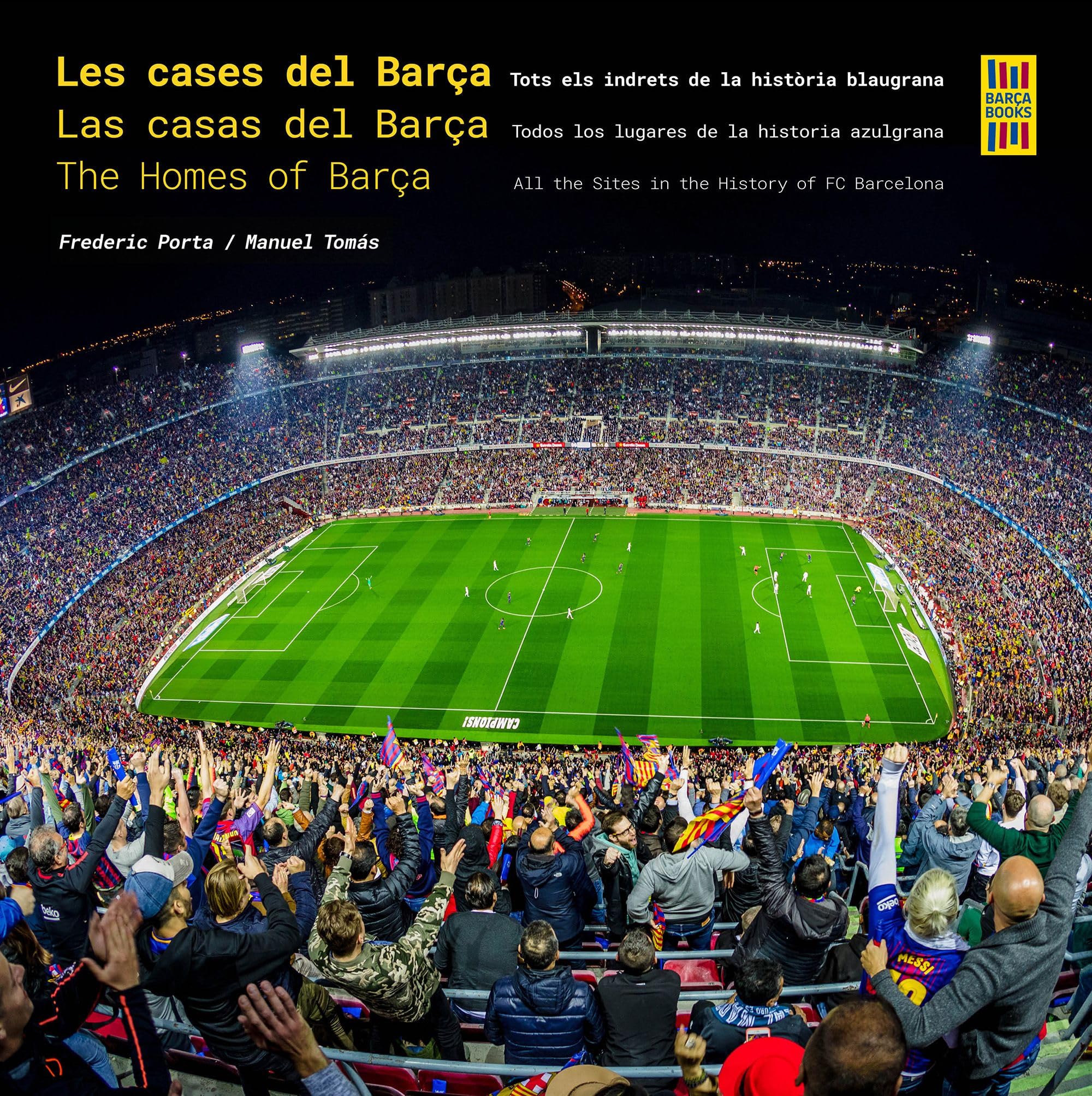 Les cases del Barça / Las casas del Barça / The Homes of Barça: Tots els indrets de la història blaugrana / Todos los lugares de la historia azulgrana ... in the History of FC Barcelona (Barça Books) Leisure & Fun