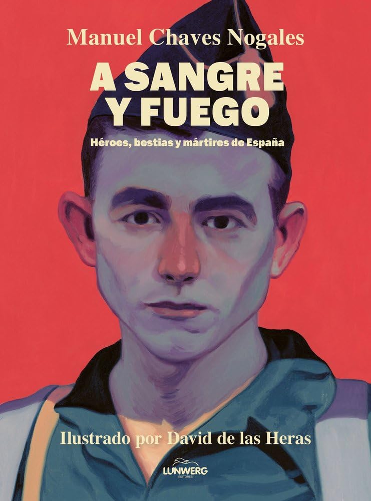 A sangre y fuego: Héroes, bestias y mártires de España book