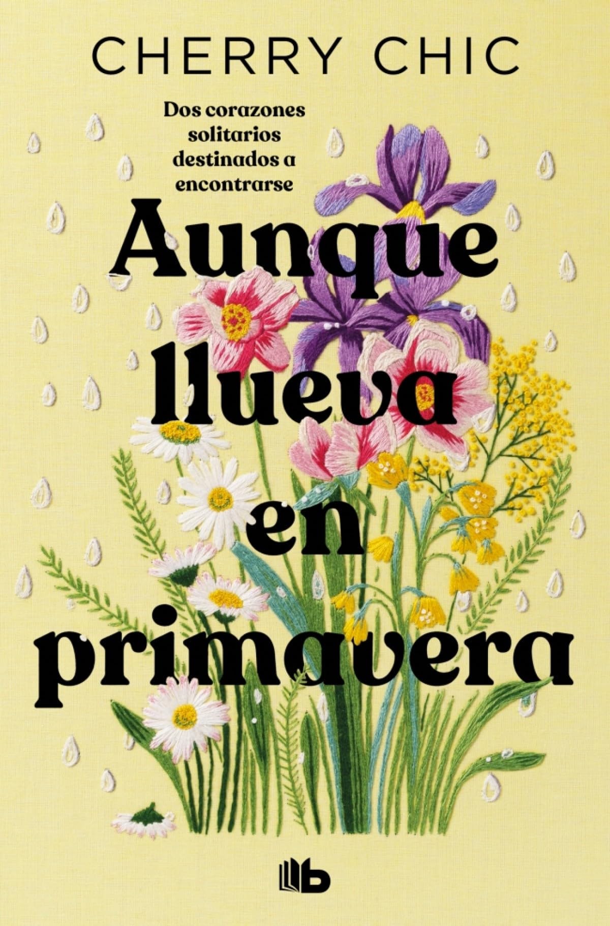 Aunque llueva en primavera (edición limitada) (Campaña Ahora por menos) Romance