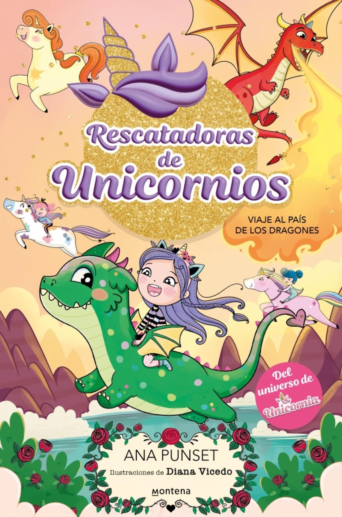 Rescatadoras de Unicornios 6 - Viaje al País de los Dragones: Del universo de Unicornia Fairy Tales & Legends