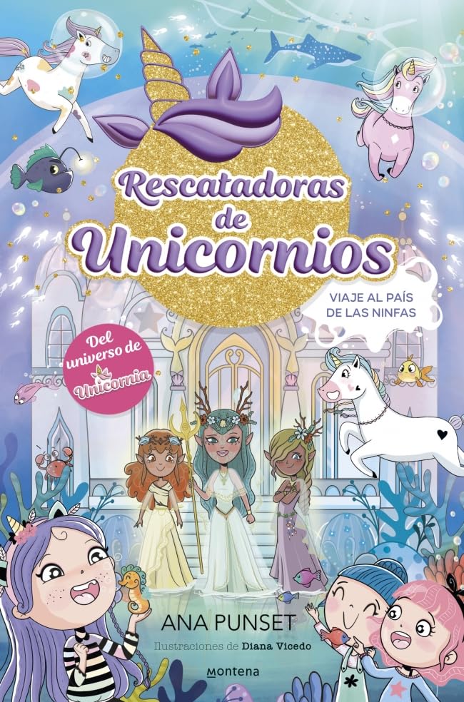 Rescatadoras de Unicornios 7 - Viaje al País de las Ninfas: Del universo de Unicornia book