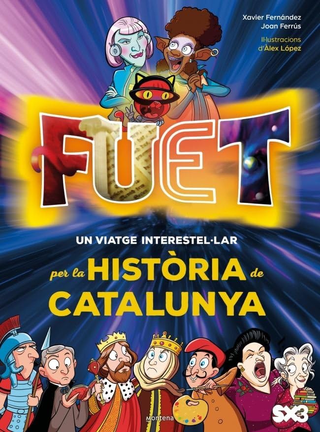 FUET. Un viatge interestel·lar per la història de Catalunya (Montena) Novels & Short Stories