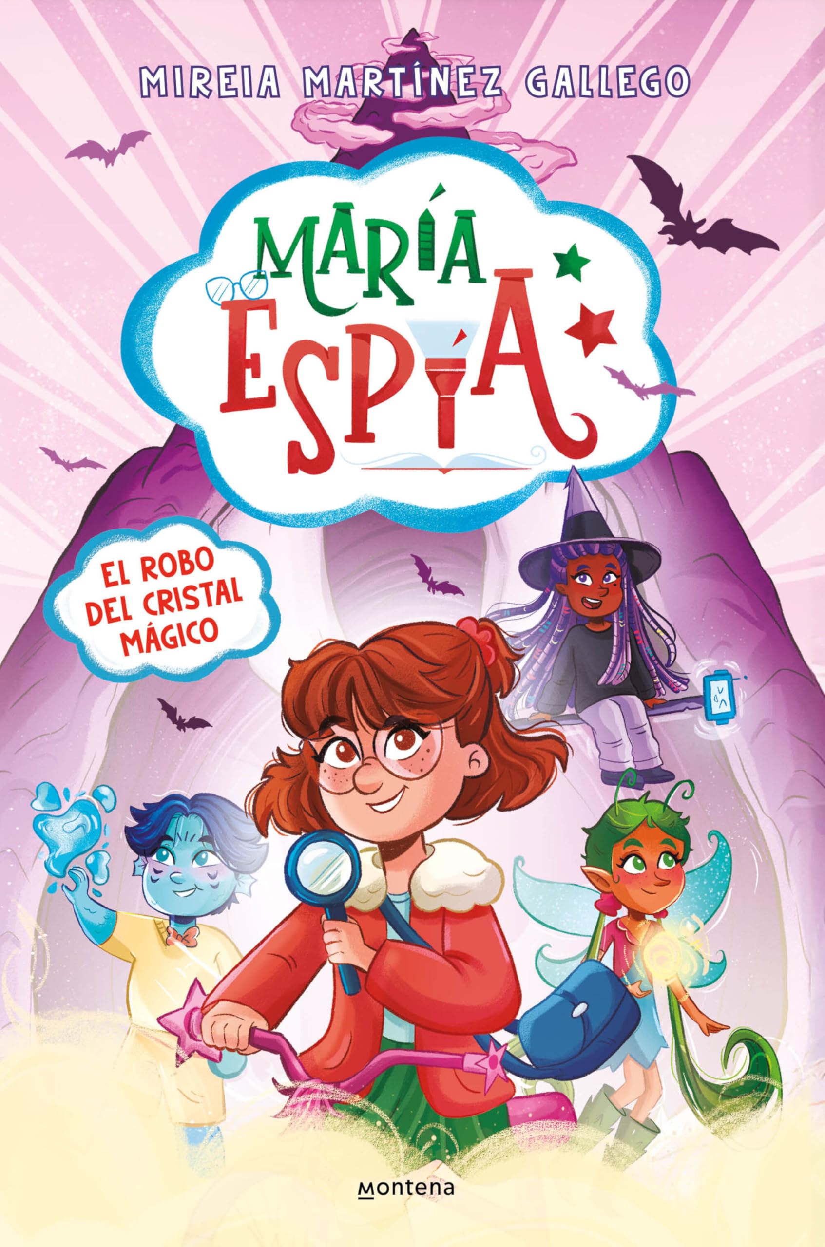 María Espía 1 - El robo del cristal mágico (Montena, Band 1) Novels & Short Stories