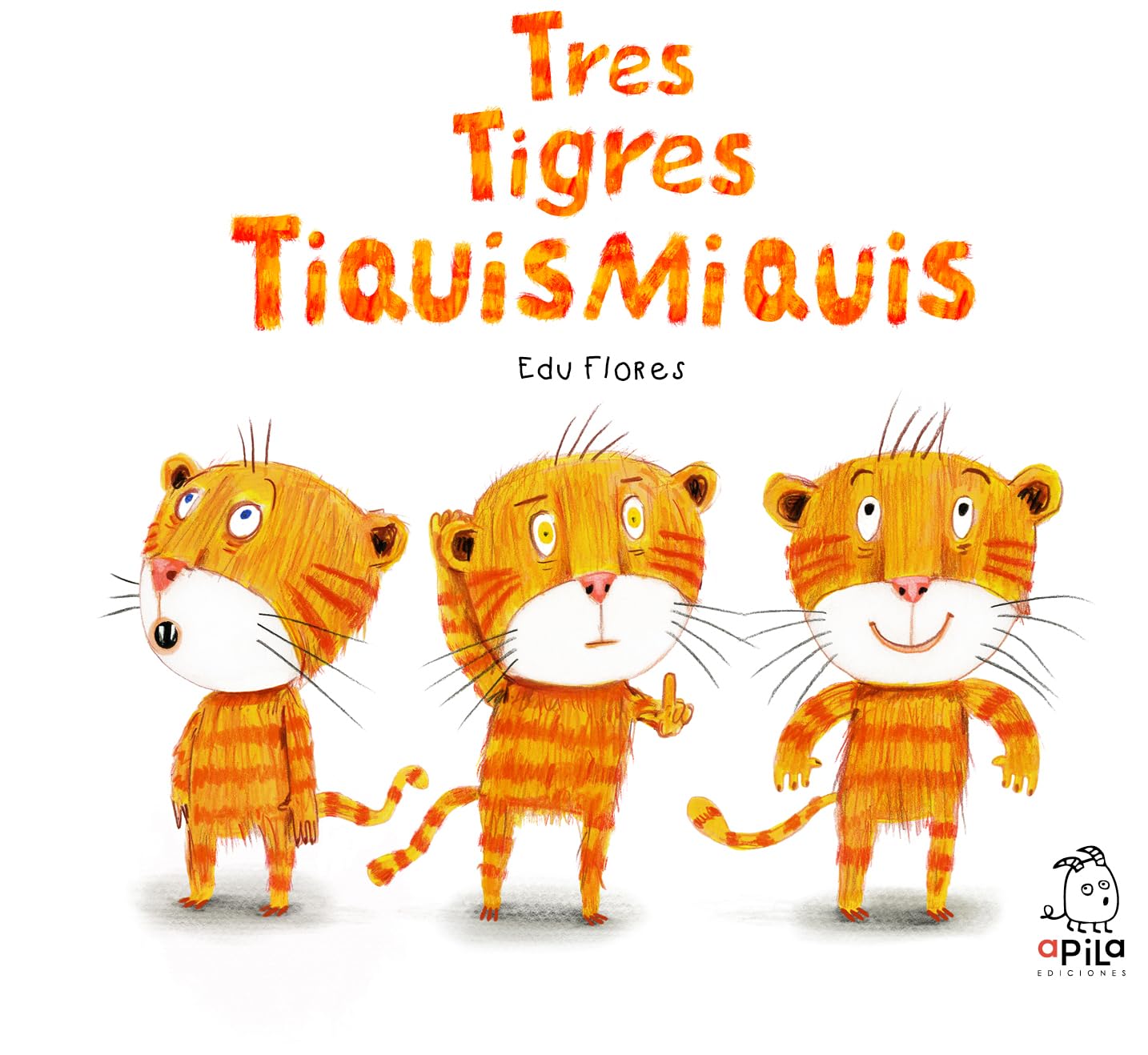 Tres tigres tiquismiquis book