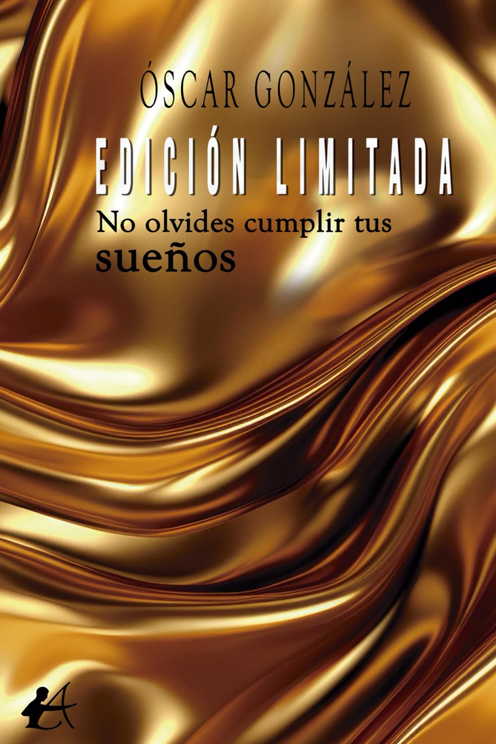 Edición limitada: No olvides cumplir tus sueños Self-help