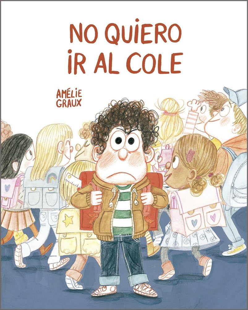 No quiero ir al cole (NUBEOCHO) Books