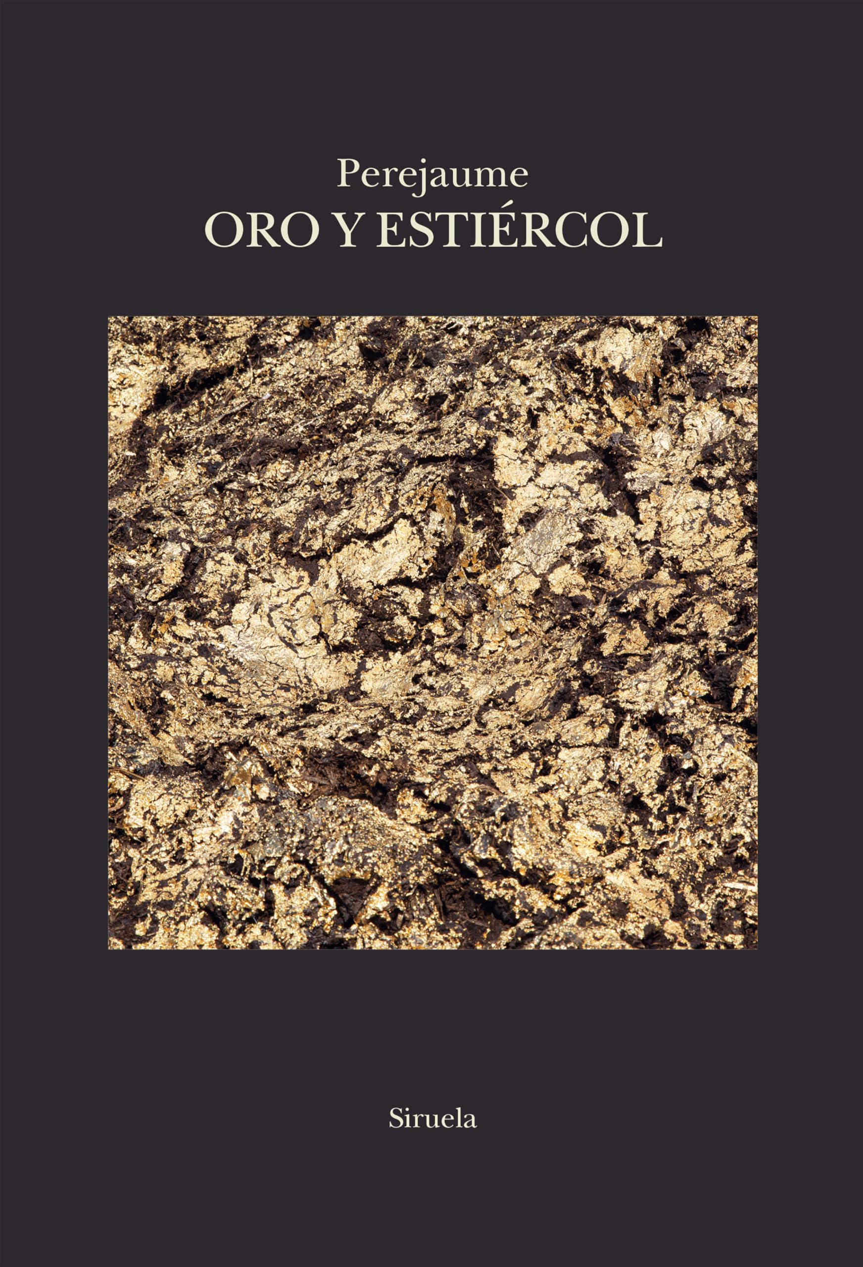 Oro y estiércol: Fragmentos de escritura forestal book