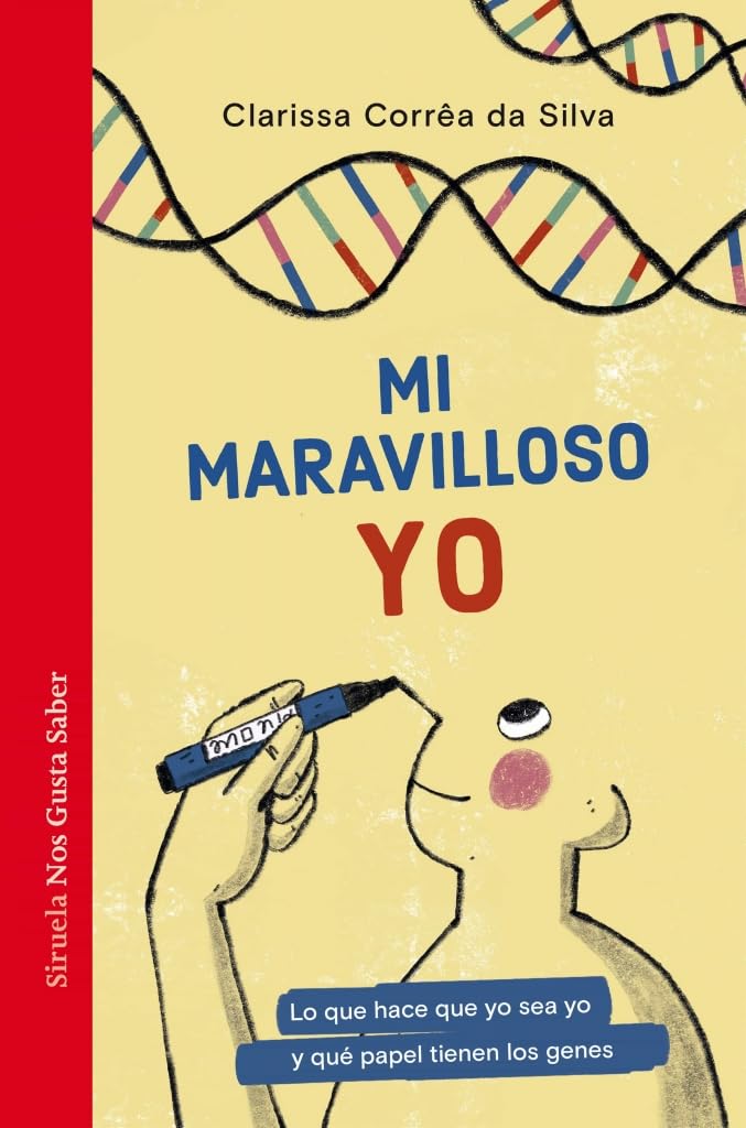 Mi maravilloso yo: Lo que hace que yo sea yo y qué papel tienen los genes (Las Tres Edades / Nos Gusta Saber, Band 71) Education