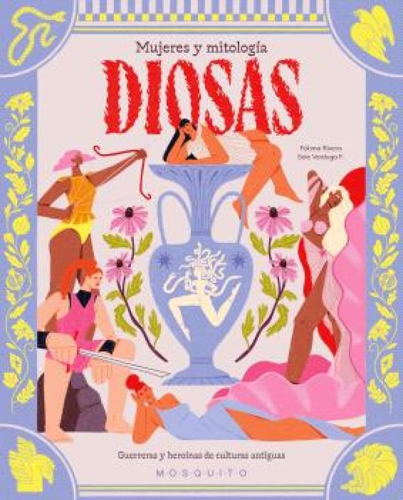 Diosas. Mujeres y mitología: Guerreras y heroínas de culturas antiguas book