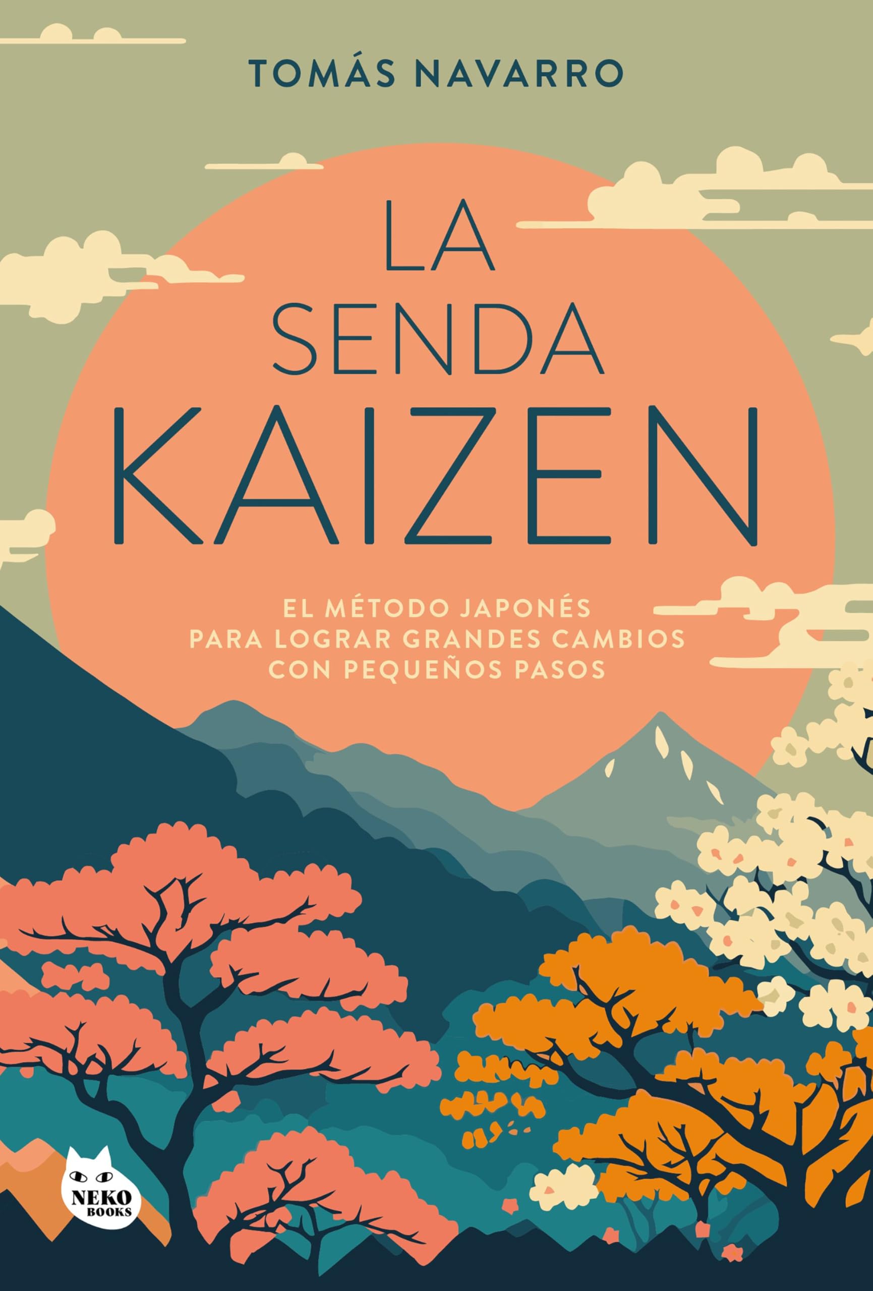 La senda kaizen: El método japonés para lograr grandes cambios con pequeños pasos (GRANDES ÉXITOS DE ASIA) Religion & Esotericism