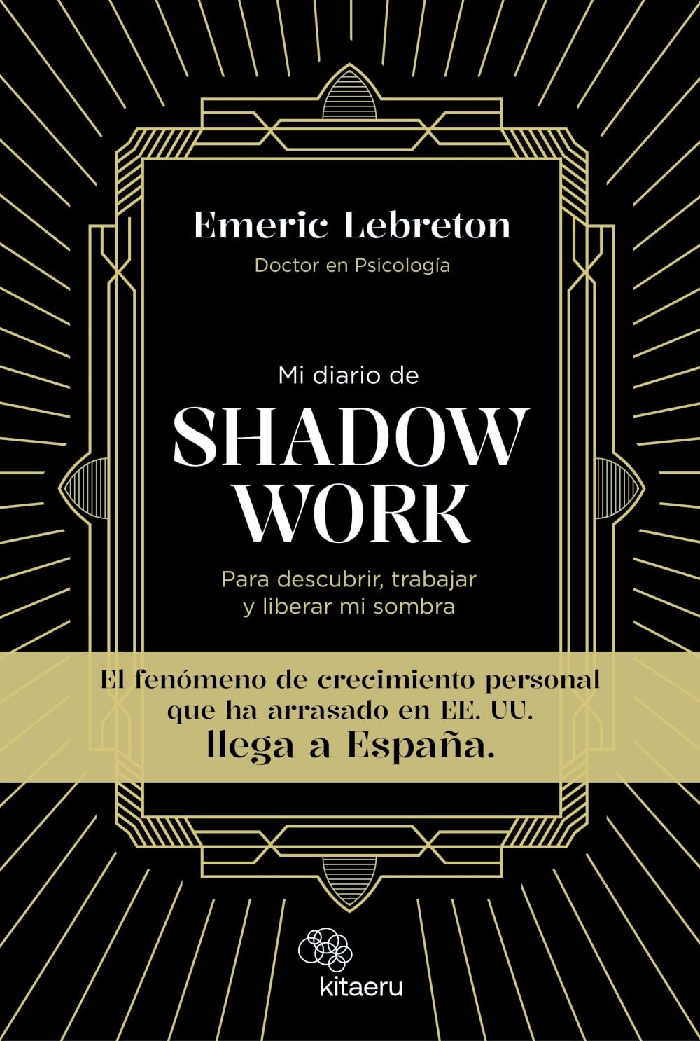 Mi diario de Shadow Work: Para descubrir, trabajar y liberar mi sombra (Kitaeru Libros) Social Sciences