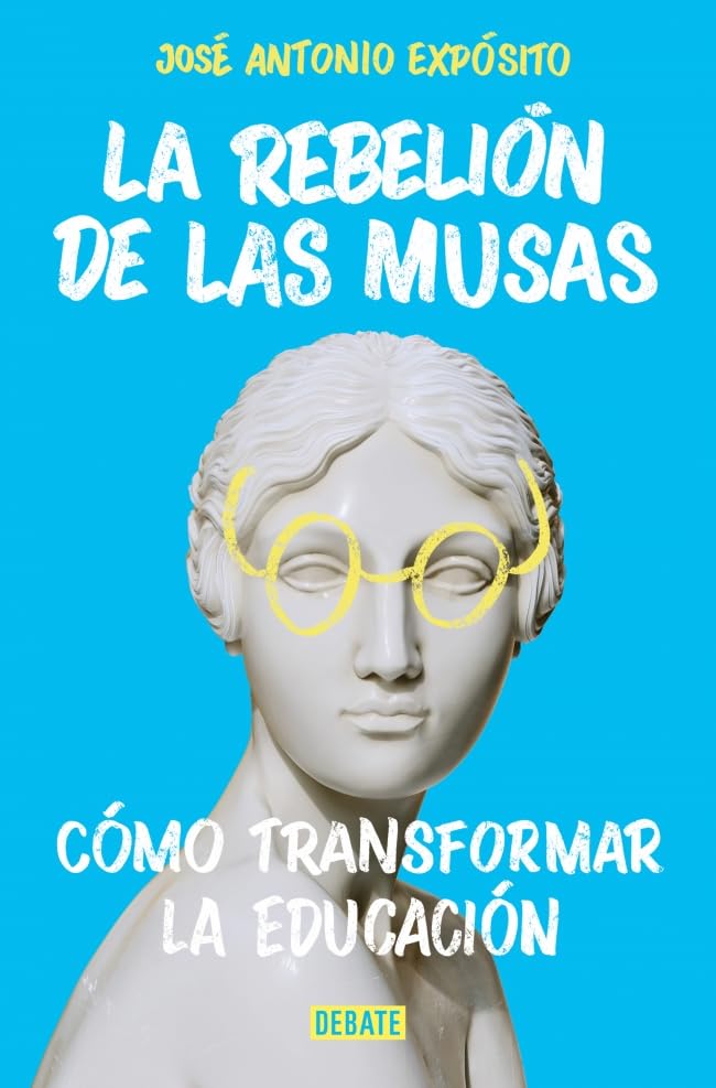 La rebelión de Las Musas: Cómo transformar la educación (Sociedad) Education & Training