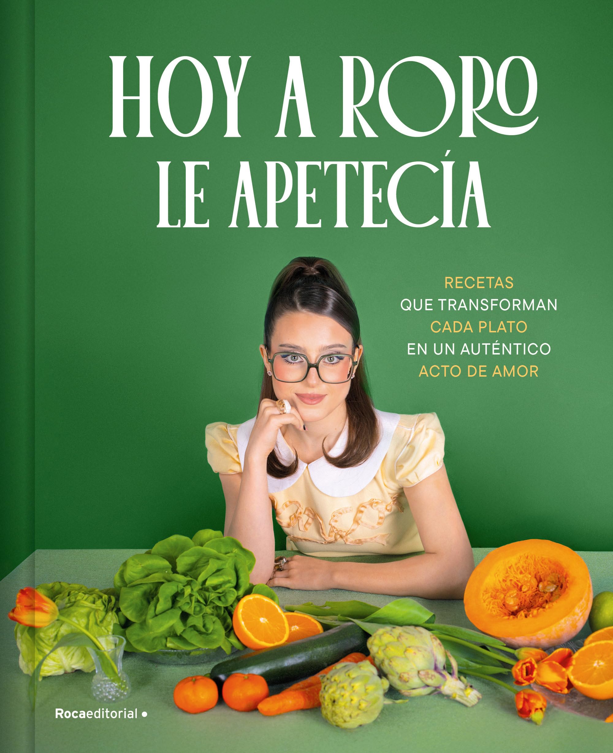 Hoy a Roro le apetecía/ Roro Wanted to Eat This Today book
