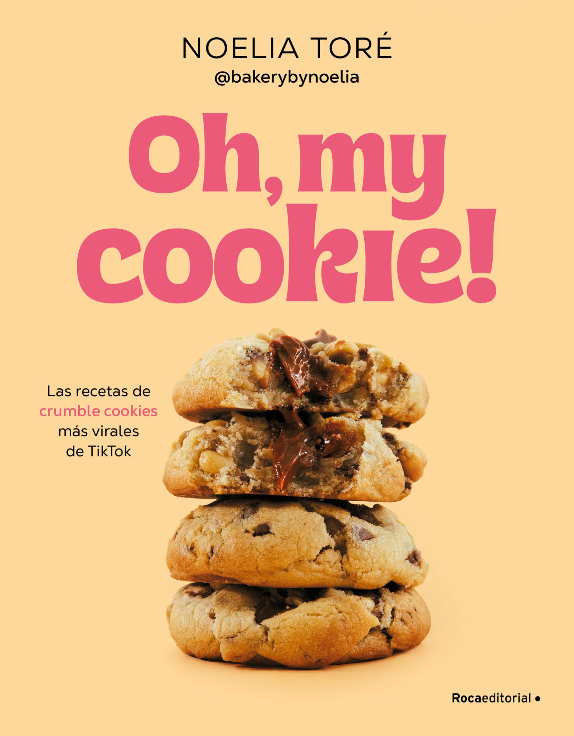 Oh, my cookie!: Las recetas de crumble cookies más virales de TikTok (No ficción) Leisure, Home & Garden