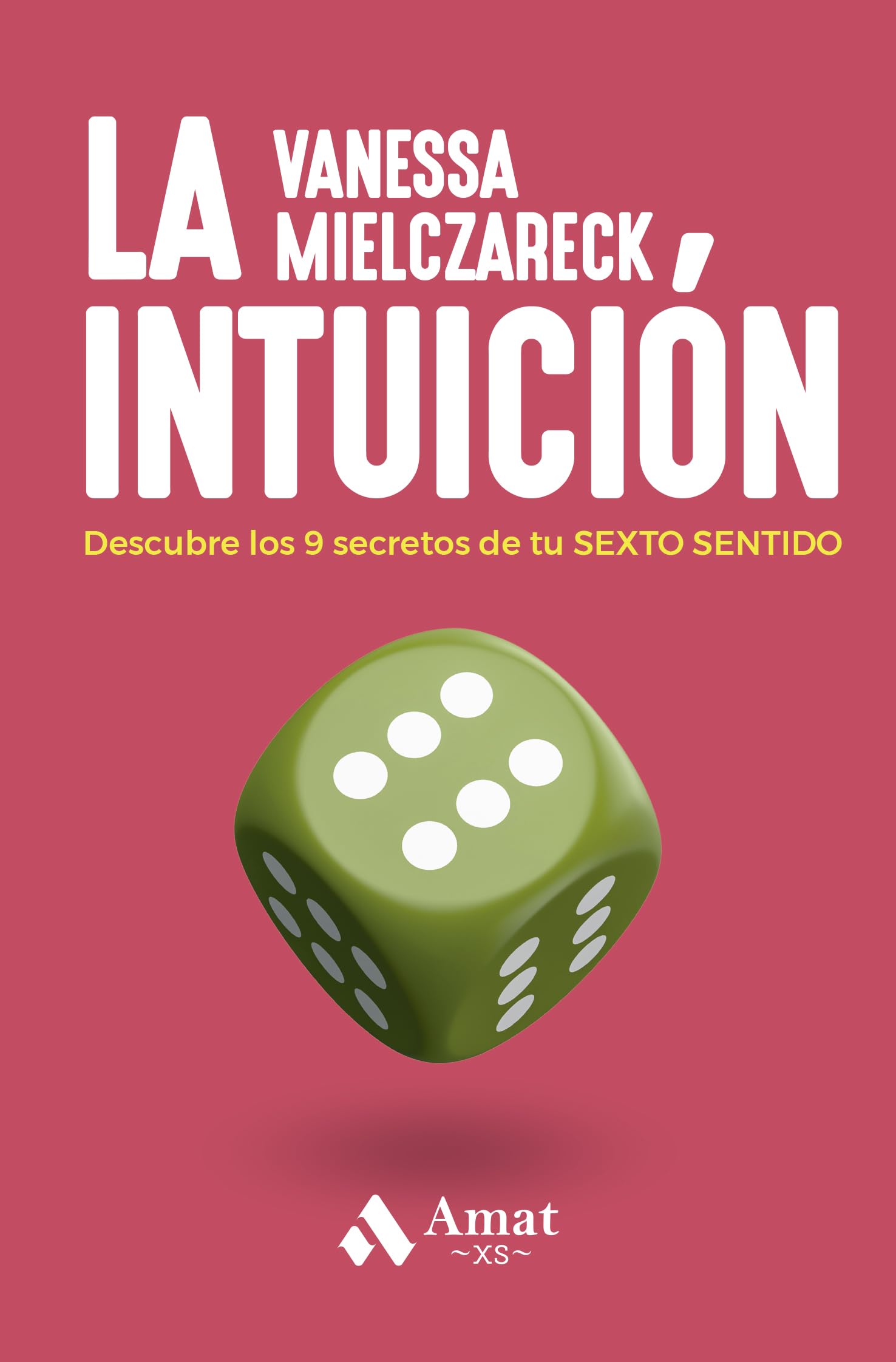 La intuición: Descubre los 9 secretos de tu SEXTO SENTIDO Books
