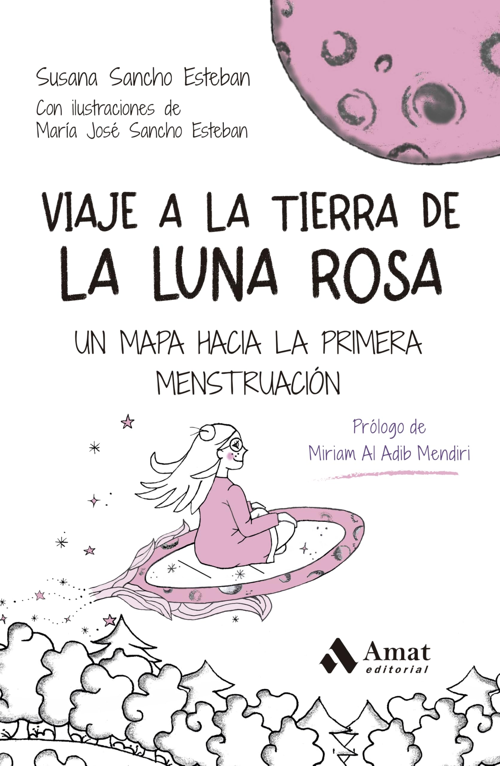 Viaje a la Tierra de la Luna Rosa: Un mapa hacia la primera menstruación Books