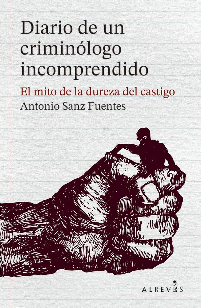 Diario de un criminólogo incomprendido book