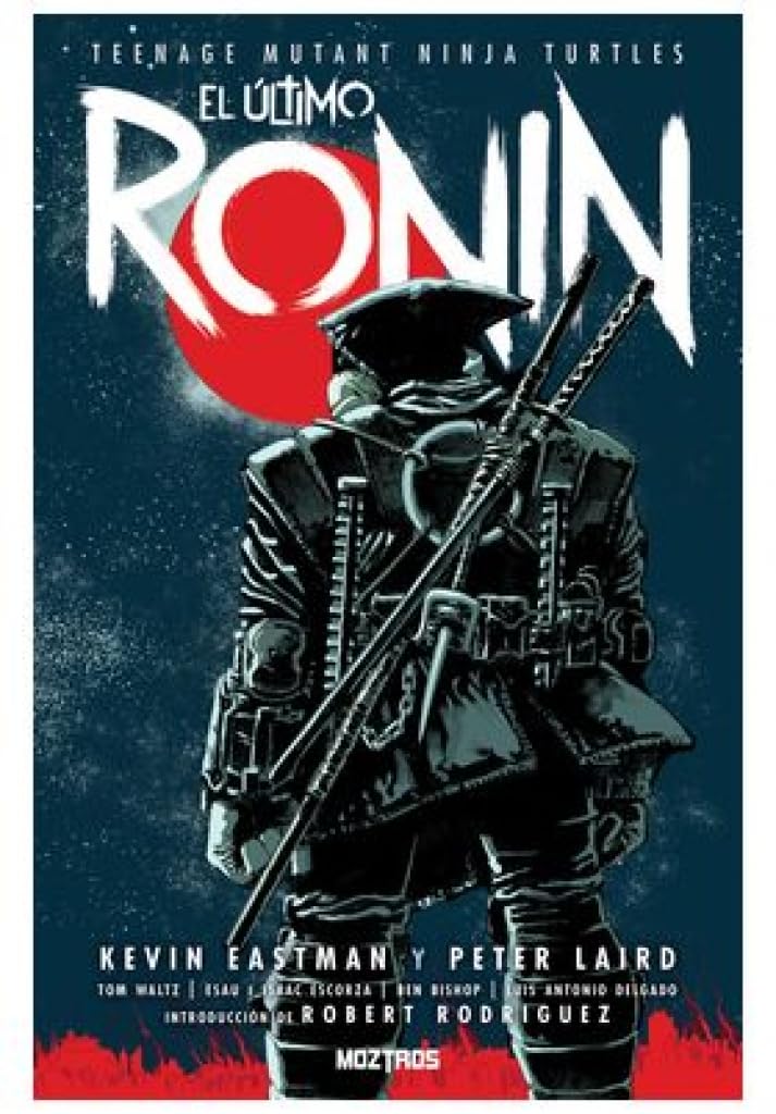 TEENAGE MUTANT NINJA TURTLES : EL ÚLTIMO RONIN book