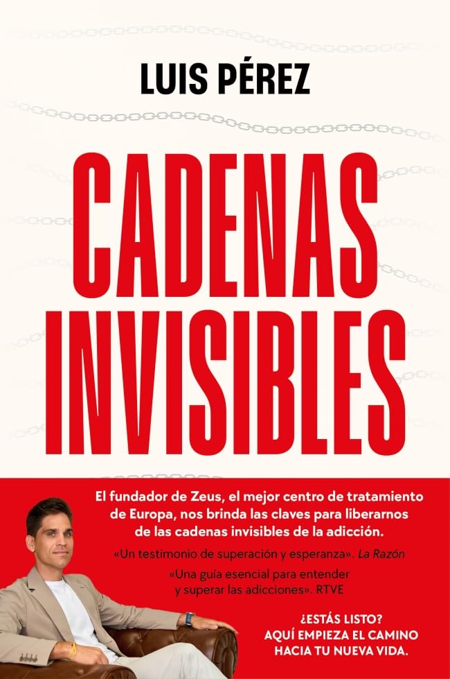 Cadenas invisibles: Vivir y superar las adicciones (Vergara) Medicine